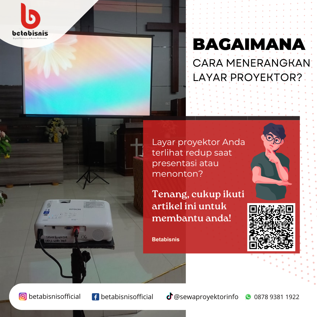 Cara Menerangkan Layar Proyektor agar Tampilan Lebih Jelas