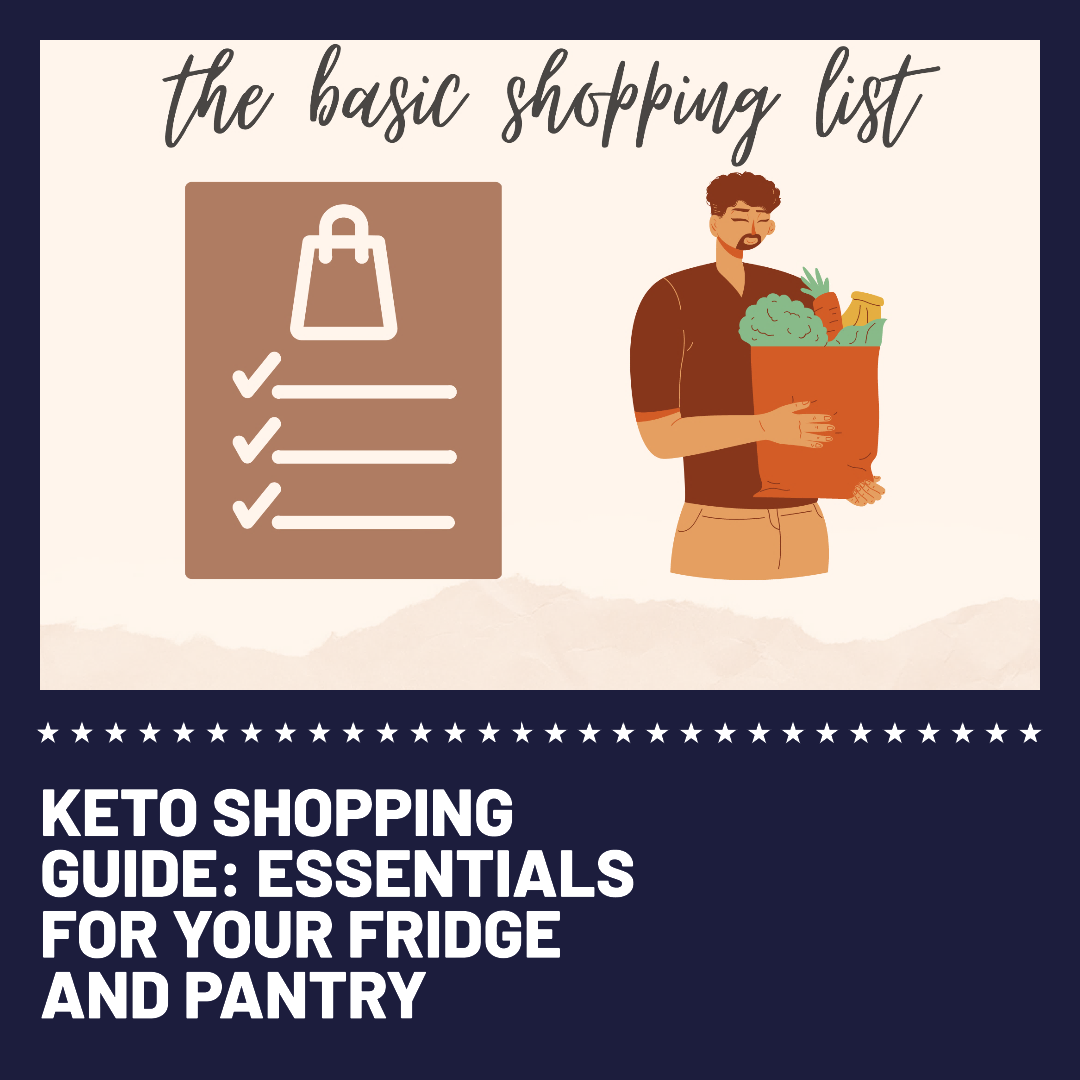 Keto Shopping Guide Essentials for Your Fridge and Pantry by