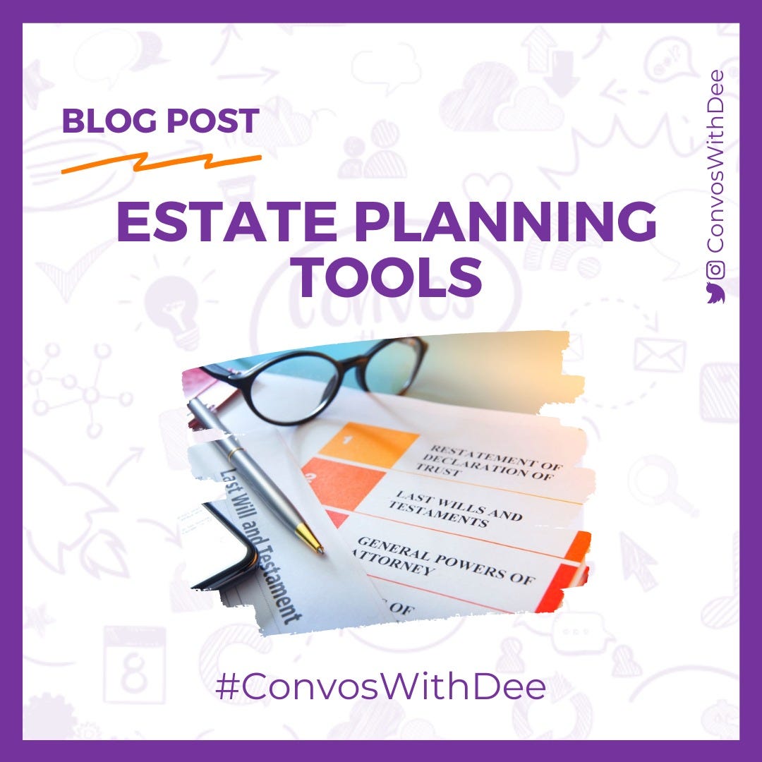 KEY ESTATE PLANNING TOOLS. Let me remind us all again, Estate… by