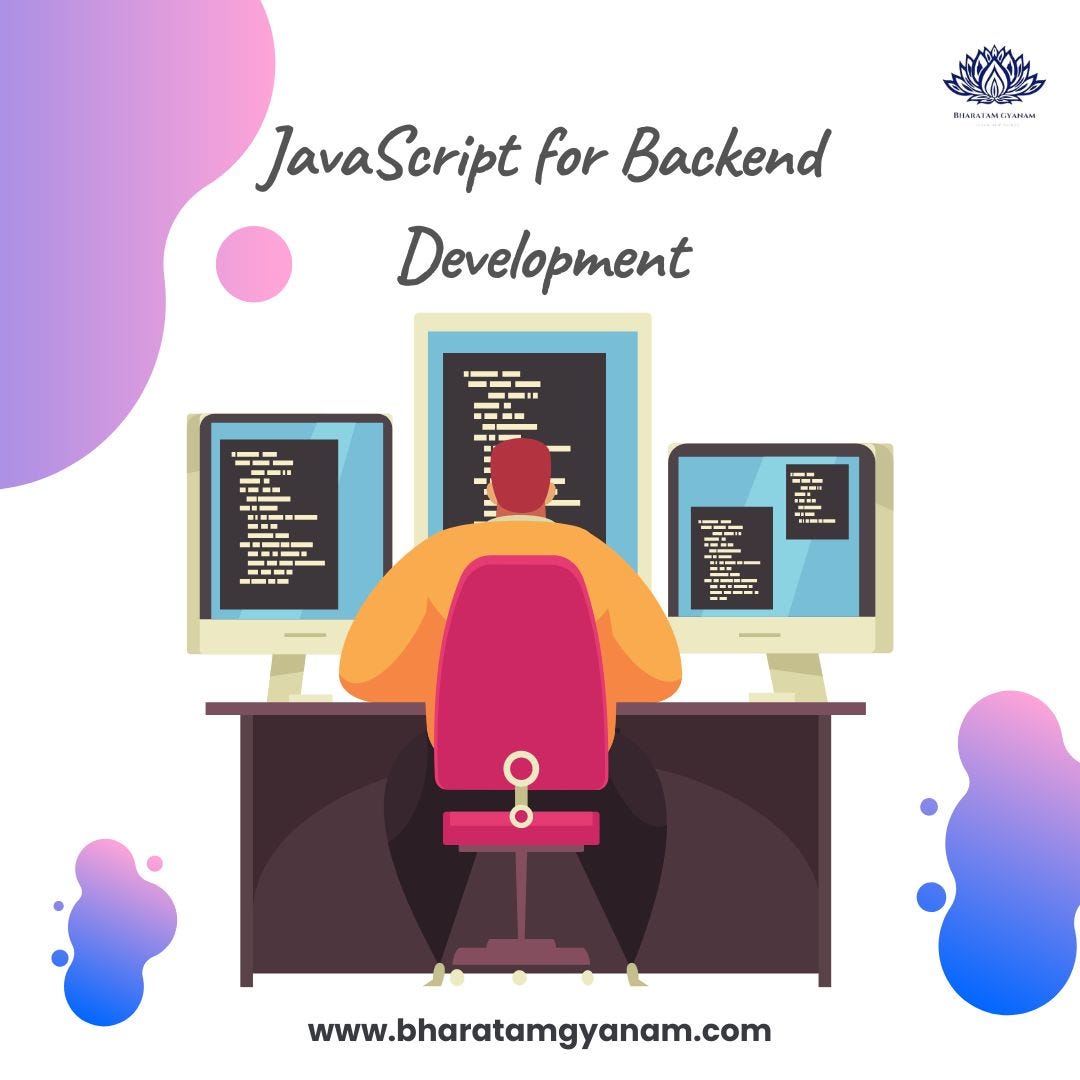 JavaScript for Backend Development - Bharatam Gyanam - Medium