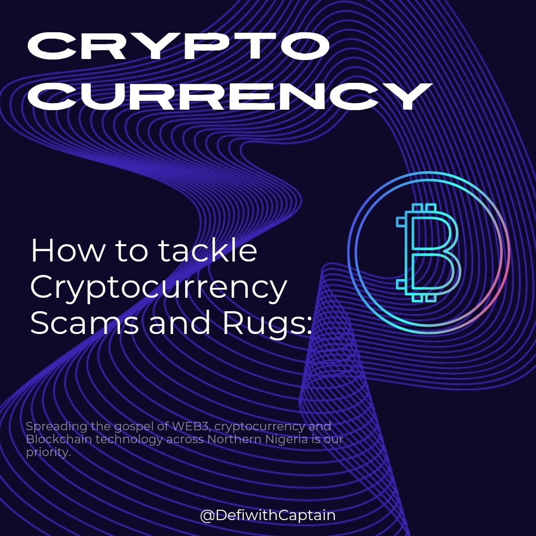 How to tackle cryptocurrency Scams and Rugs by Captain Oct, 2023