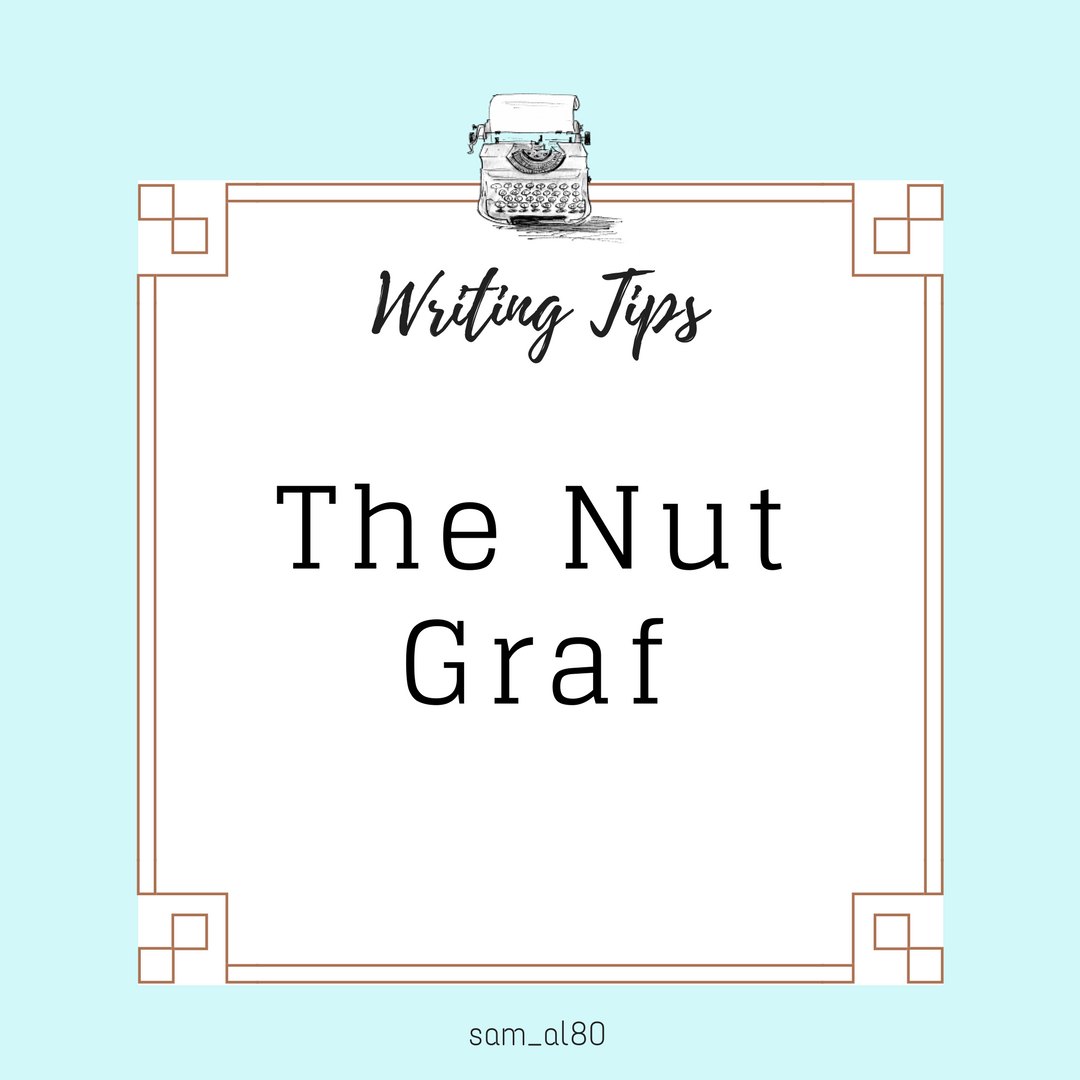 Perfecting the Nut Graf. Anyone who has worked in a newsroom… by