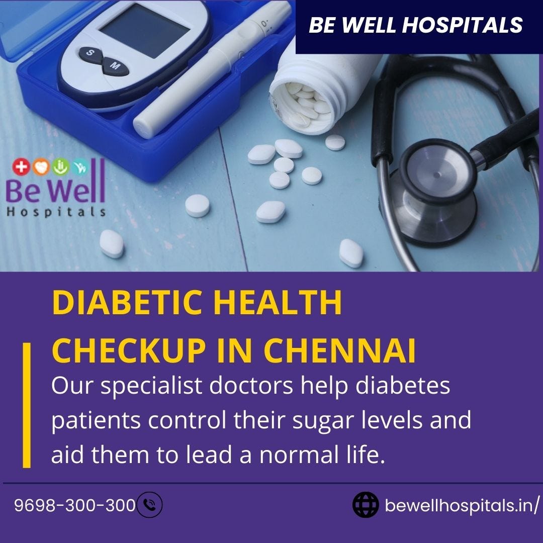 Diabetic Health Checkup in Chennai Be Well Hospitals Medium