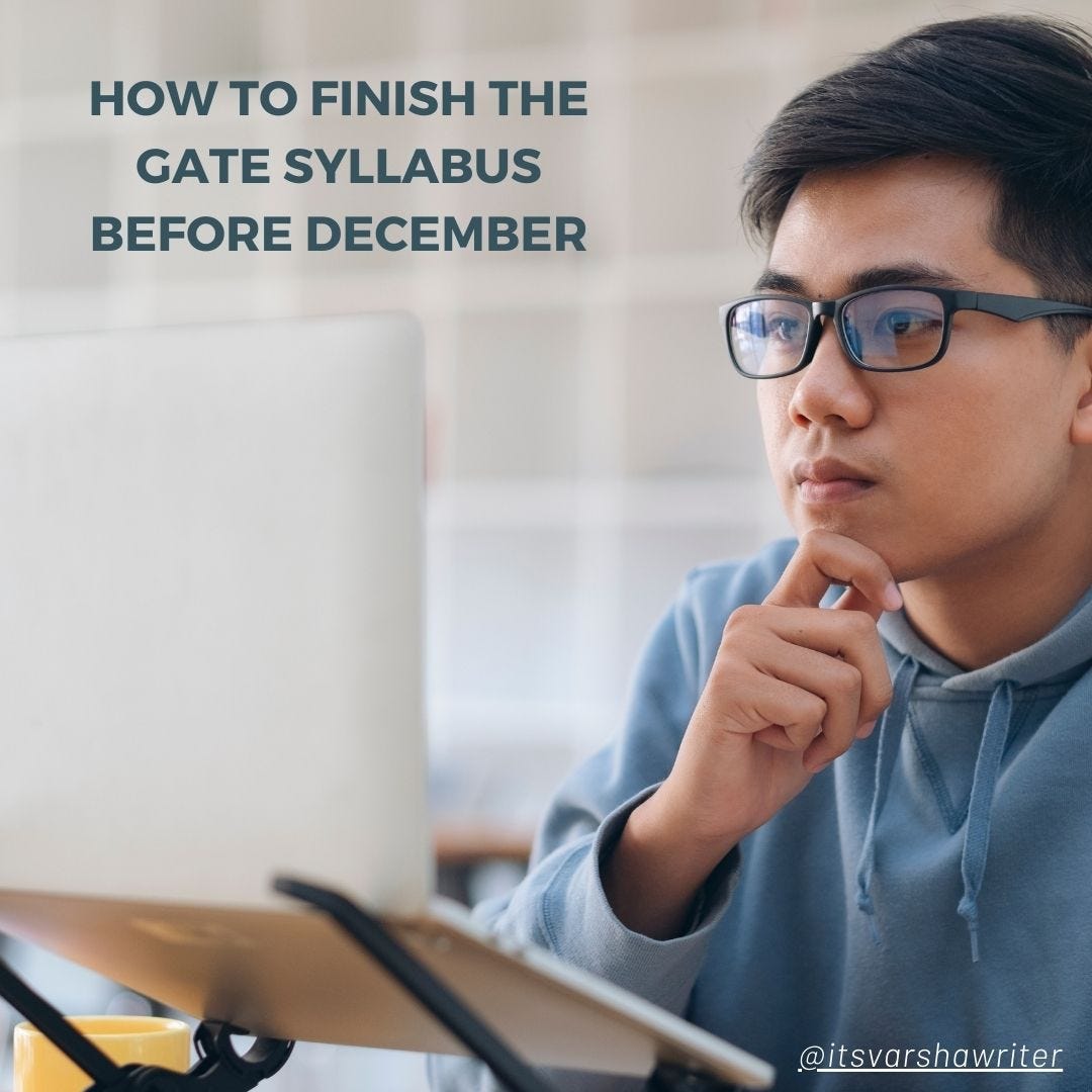 How to Finish the GATE Syllabus before December