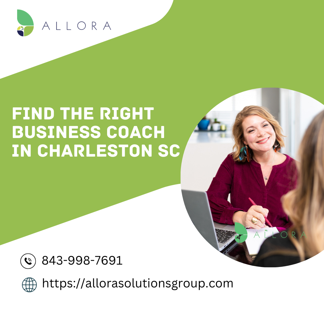 Find the Right Business Coach in Charleston, SC Allora Solutions