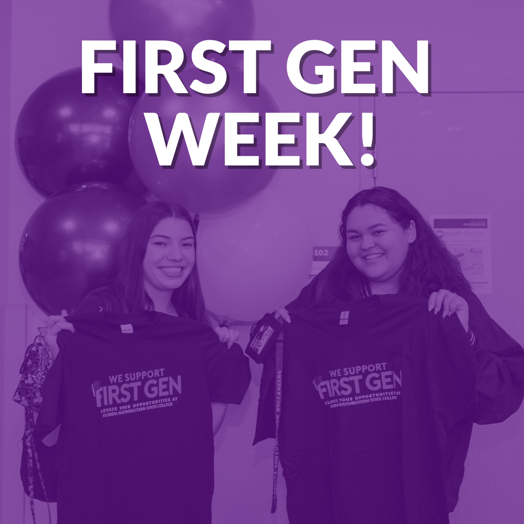 5 Reasons You Should Come to First Gen Week! | by Florida SouthWestern ...