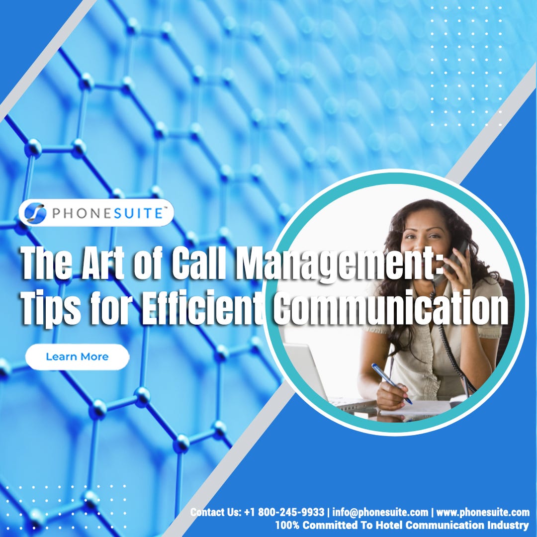 The Art of Call Management: Tips for Efficient Communication