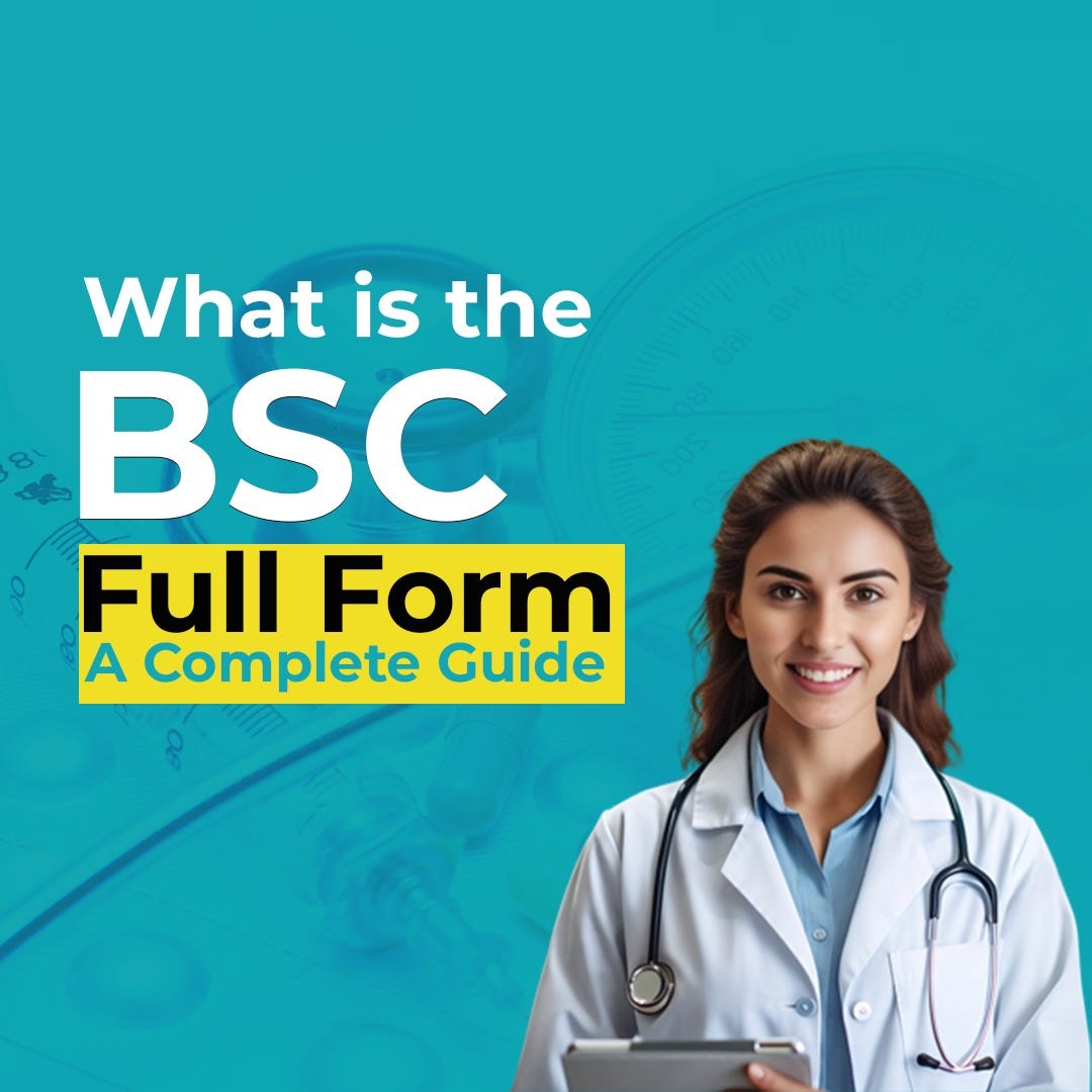 What Is The BSC Full Form A Complete Guide By Distance Pathshala 