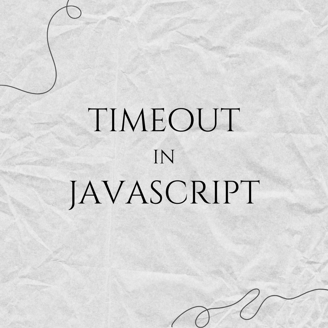 Timeout in JavaScript. Custom implementation of setTimeout and… | by ...