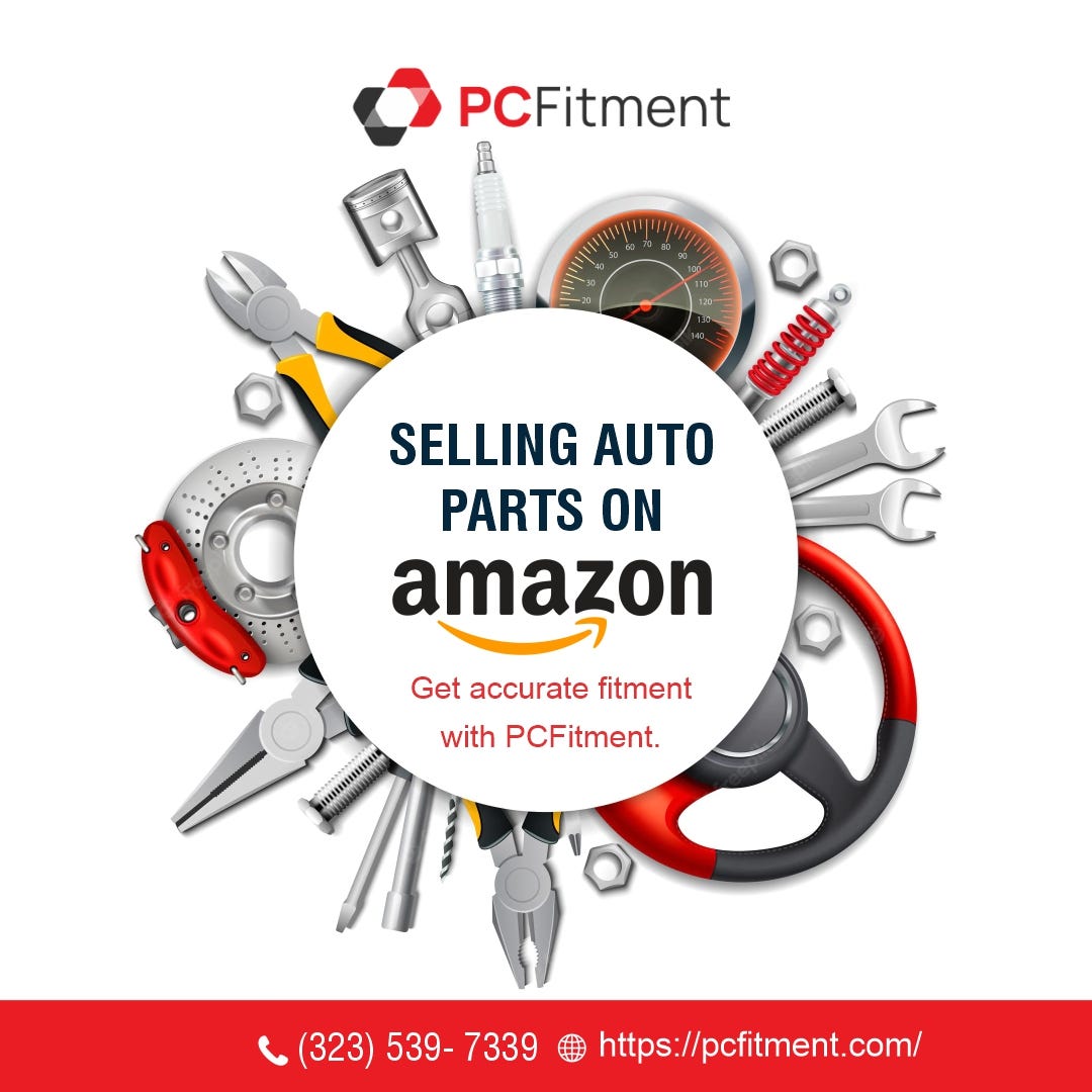 What can make you an efficient auto parts seller on Amazon? by