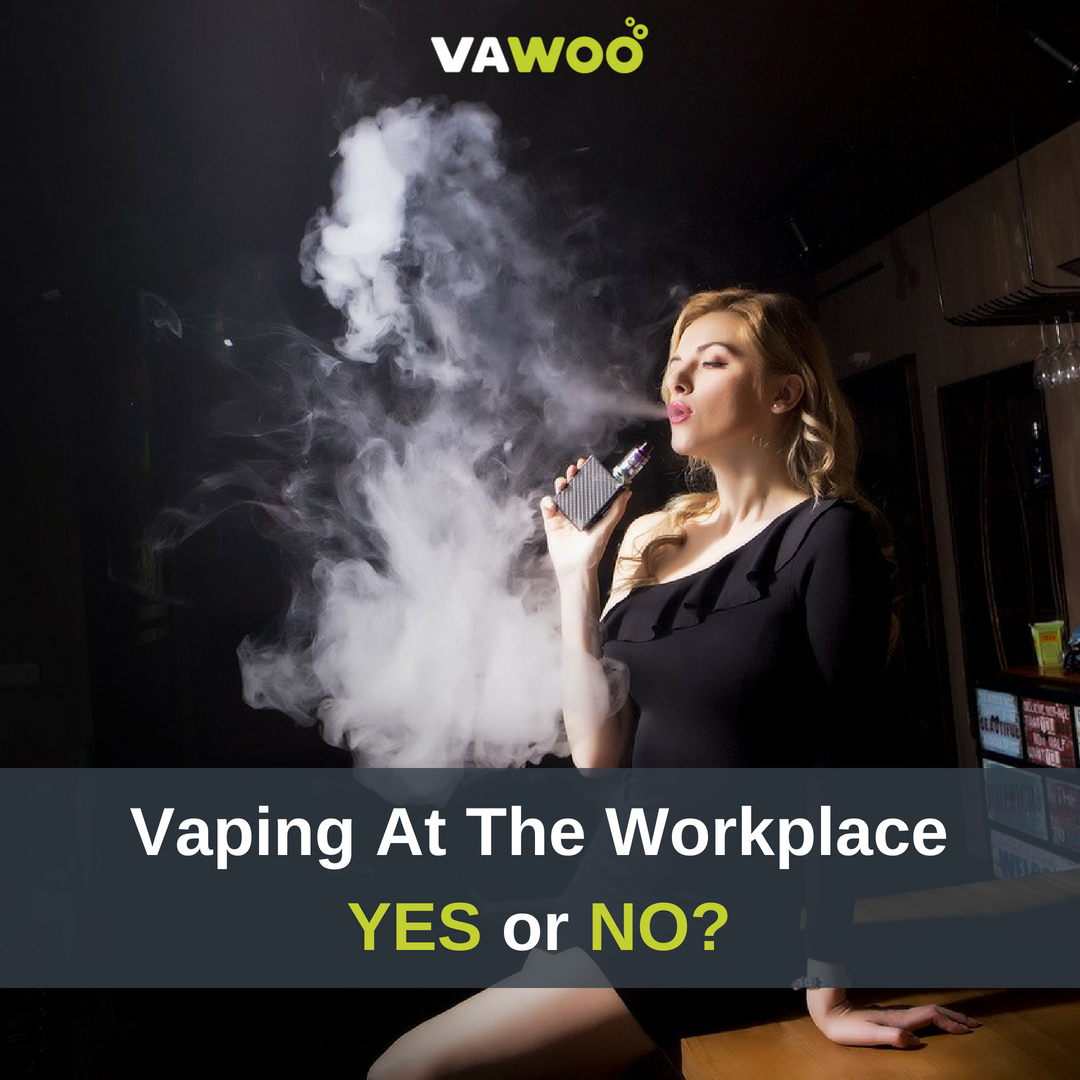 Vaping At The Workplace Yes Or No By Vawoo Medium