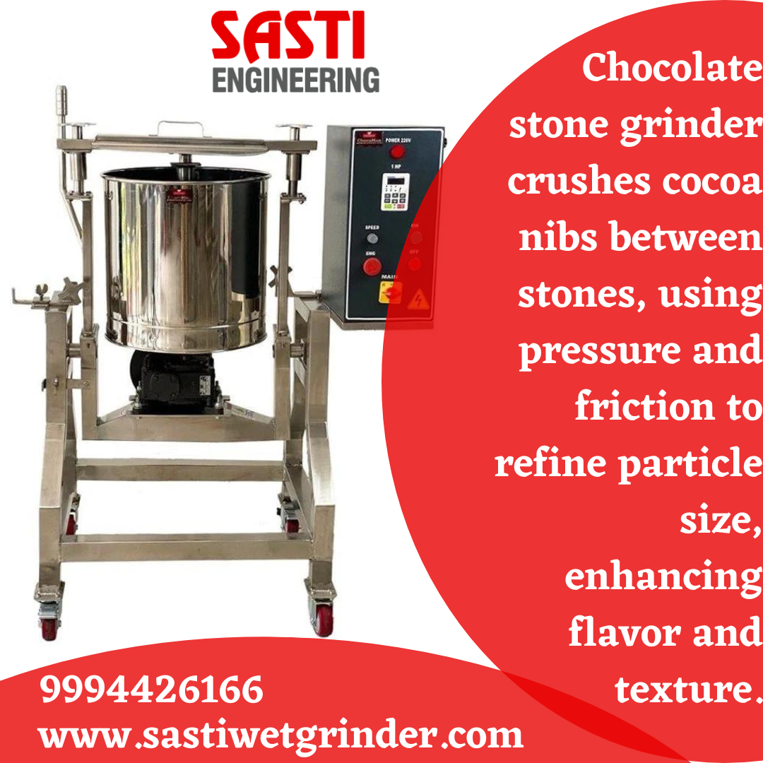 Best Chocolate stone grinder machine Chocolate stone grinder sasti