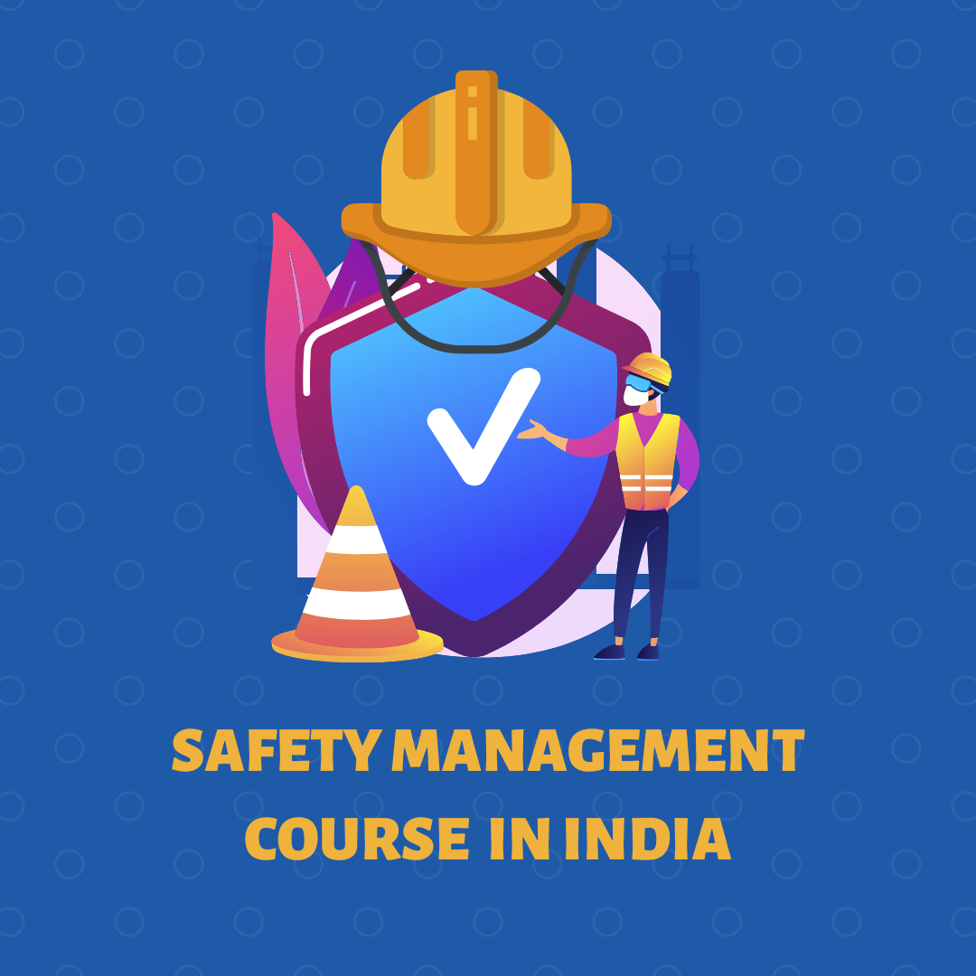 5 Advantages Of Safety Management Course In India by R2SITC Medium