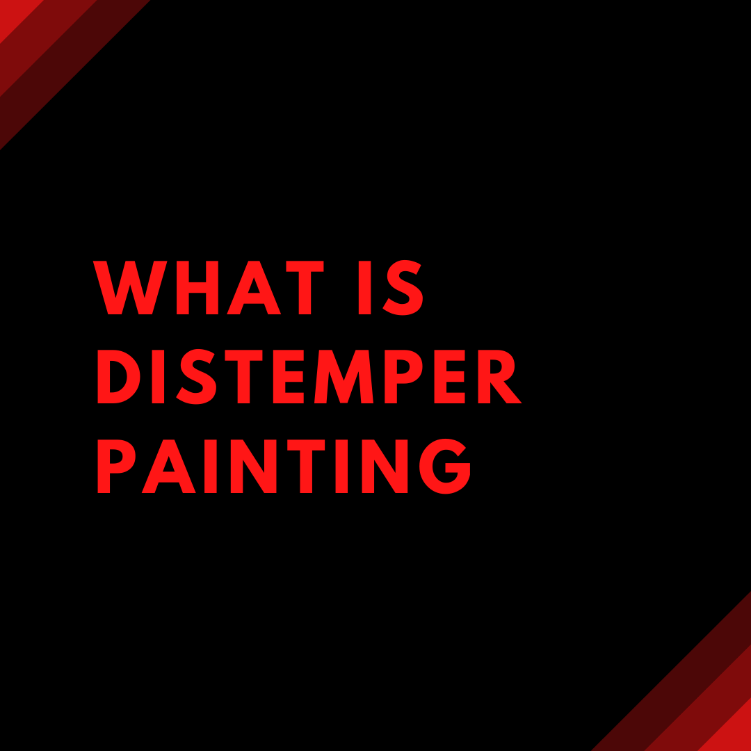 Distemper Painting. What is Distemper painting by Rishabh Singh Medium