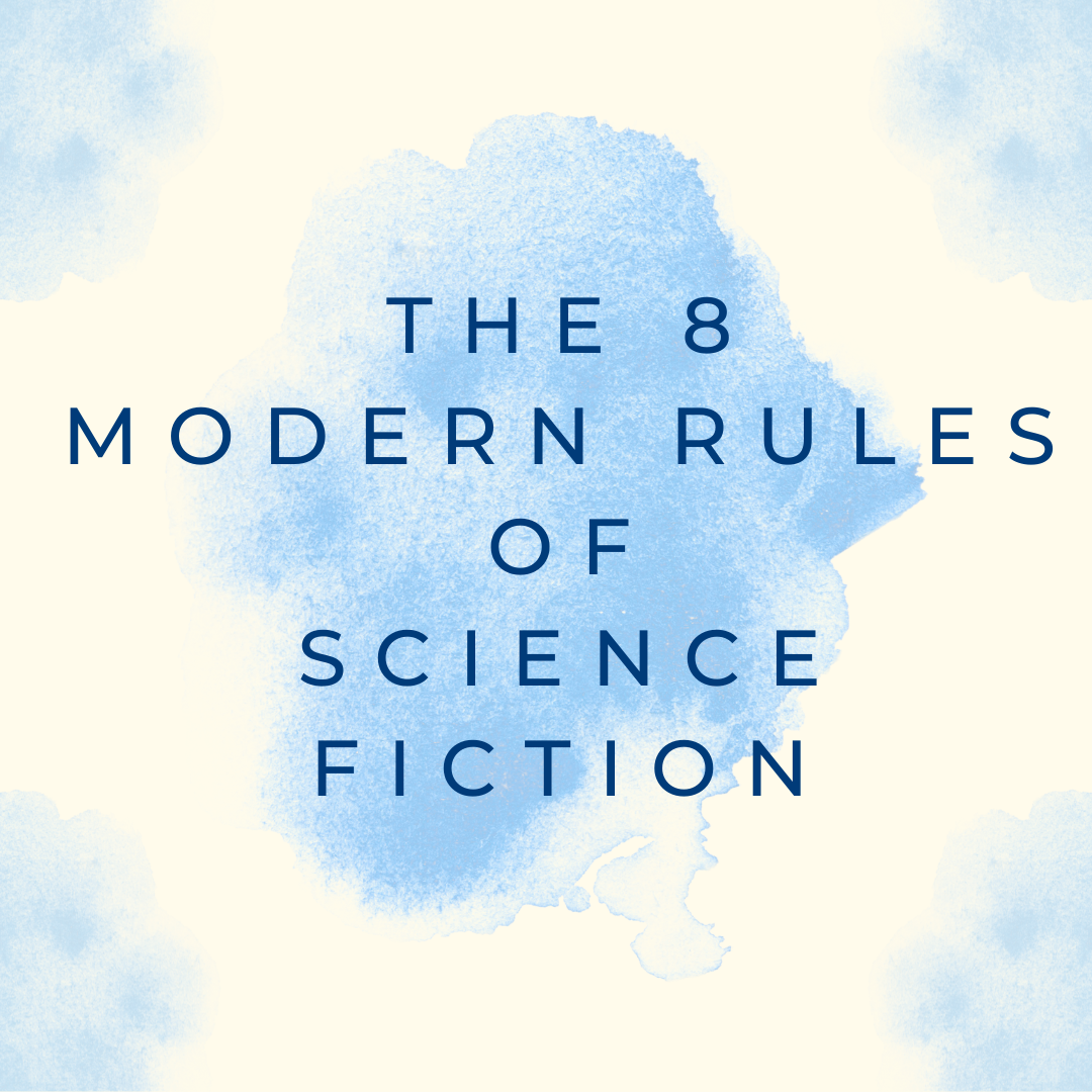 The 8 Modern Rules of Science Fiction | by Nathan Drescher | Feedium ...