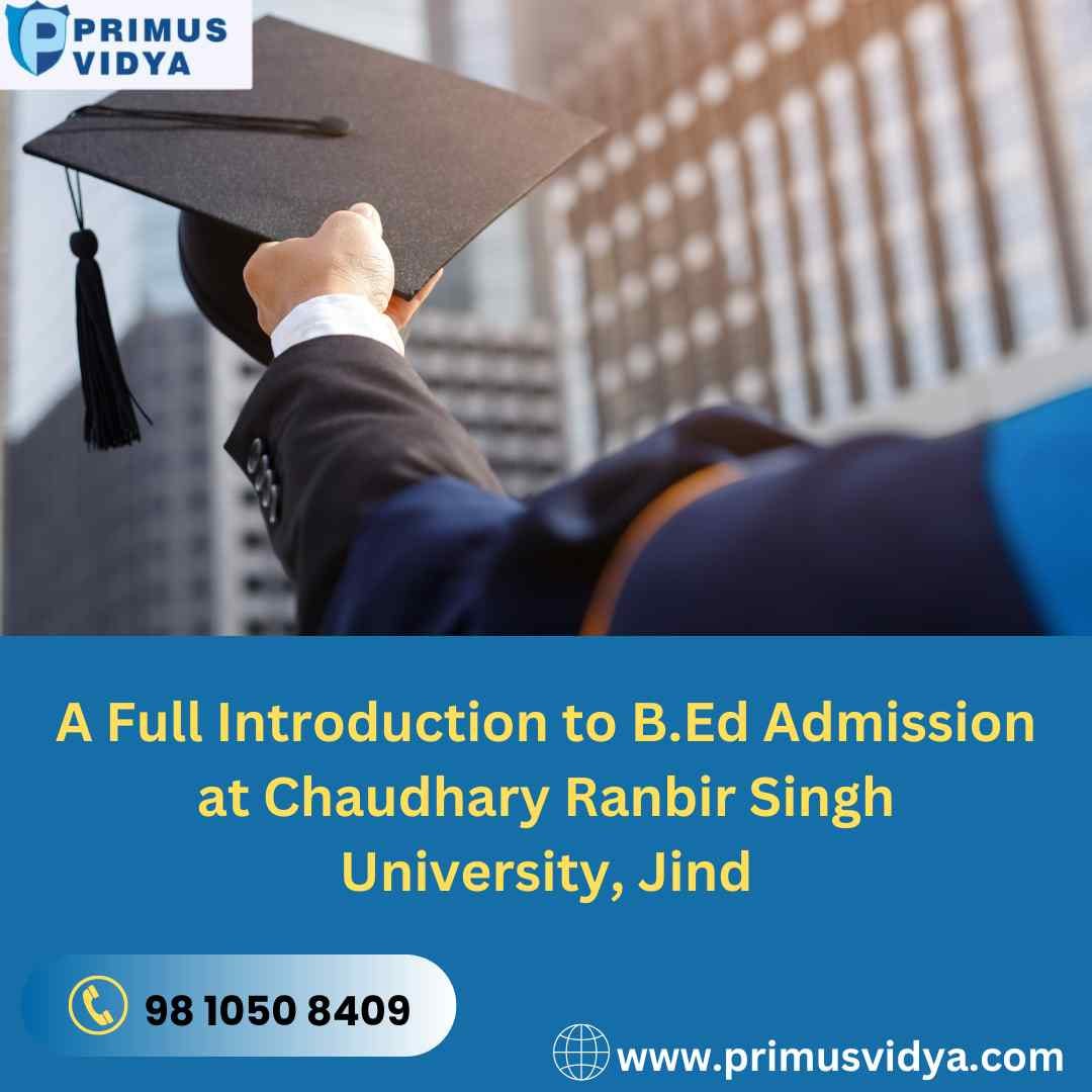 A Full Introduction to B.Ed Admission at Chaudhary Ranbir Singh