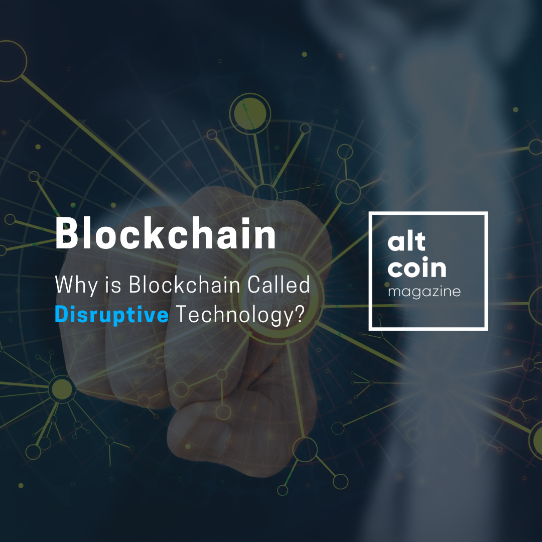 Disruptive Technology   How And Why 'blockchain' Is Precisely That