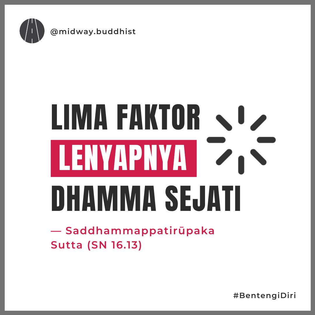 Lima Faktor Lenyapnya Dhamma Sejati