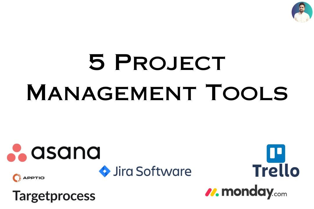 Top 5 Project Management Tools | Sahil Aggarwal | Medium
