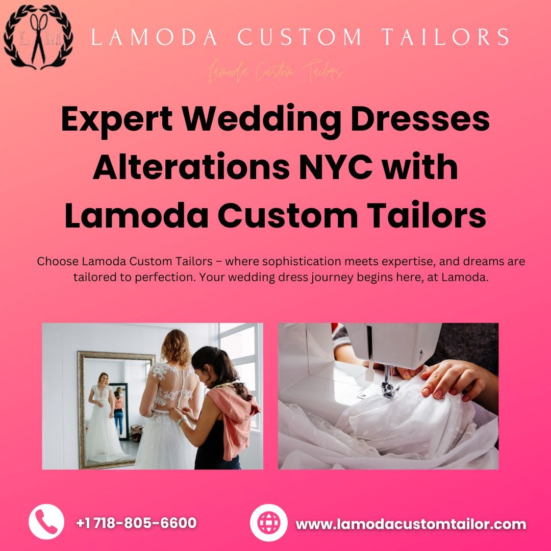 Expert Wedding Dresses Alterations NYC with Lamoda Custom Tailors by