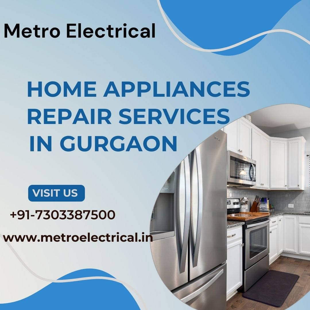 Home Appliances Repair Services in Gurgaon Metro Electrical Medium