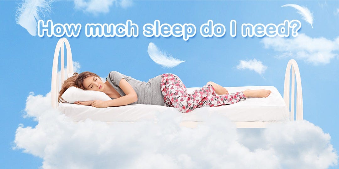 How much sleep do I need?. Why do we need sleep? by BedStory Medium