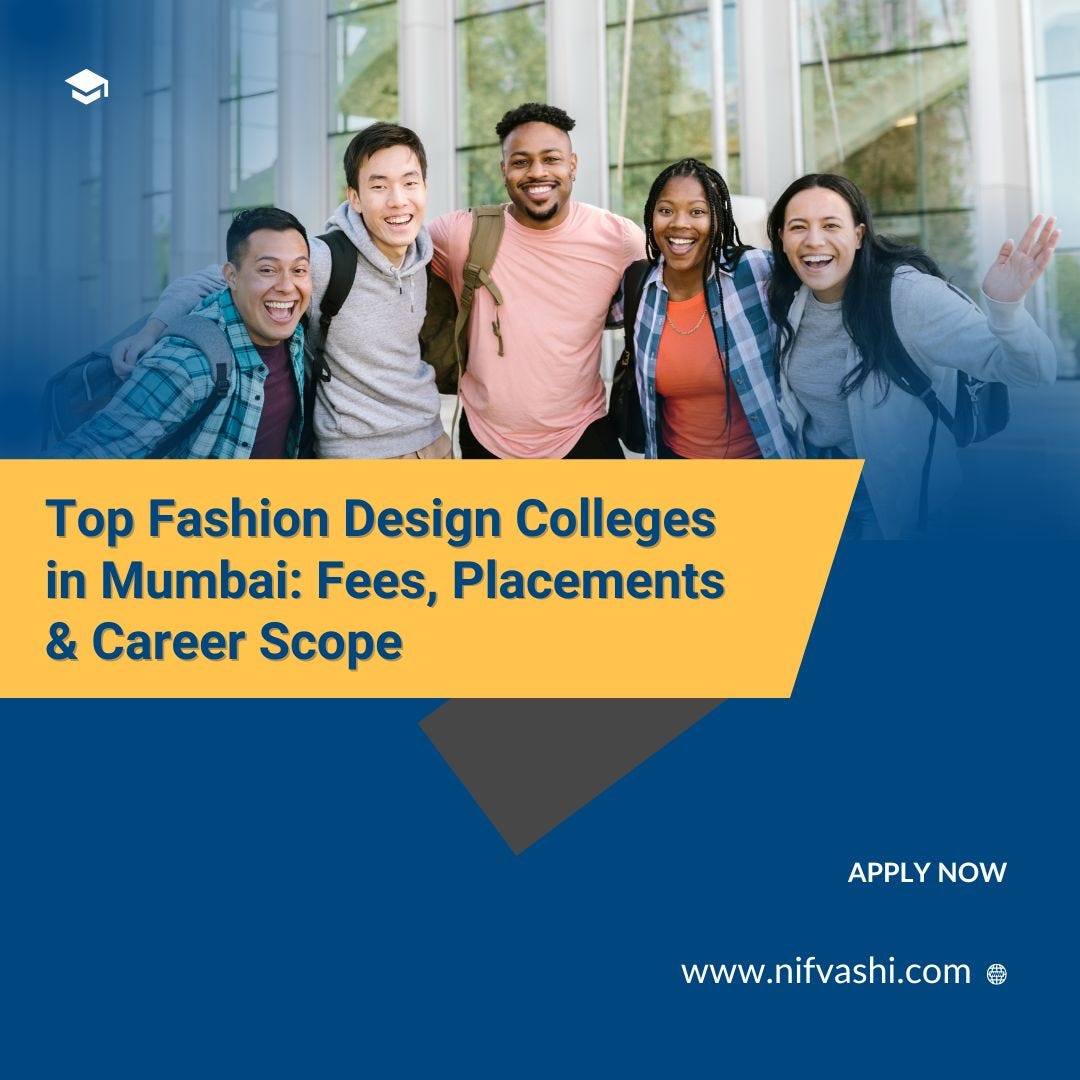 Top Fashion Design Colleges in Mumbai: Fees, Placements & Career Scope