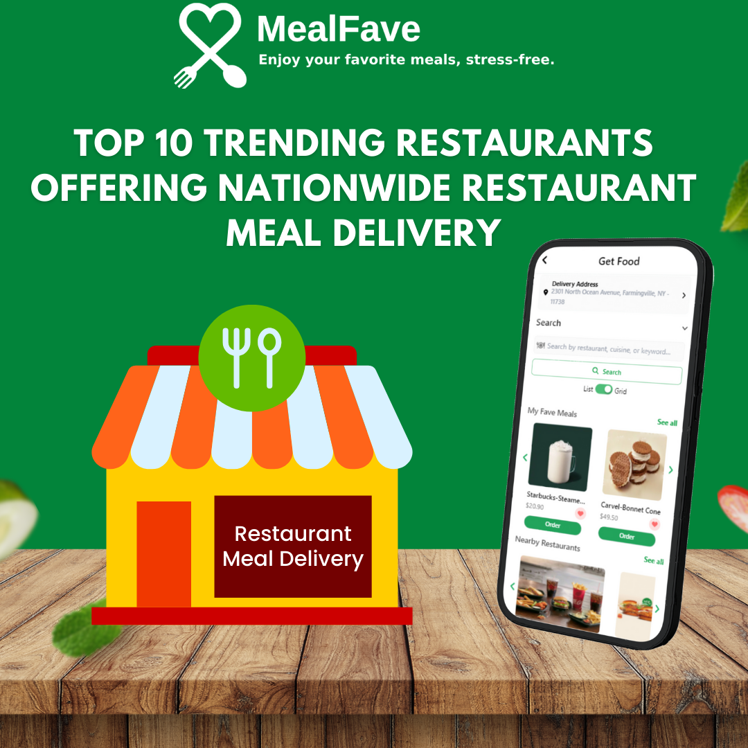 Top 10 Trending Restaurants Offering Nationwide Restaurant Meal