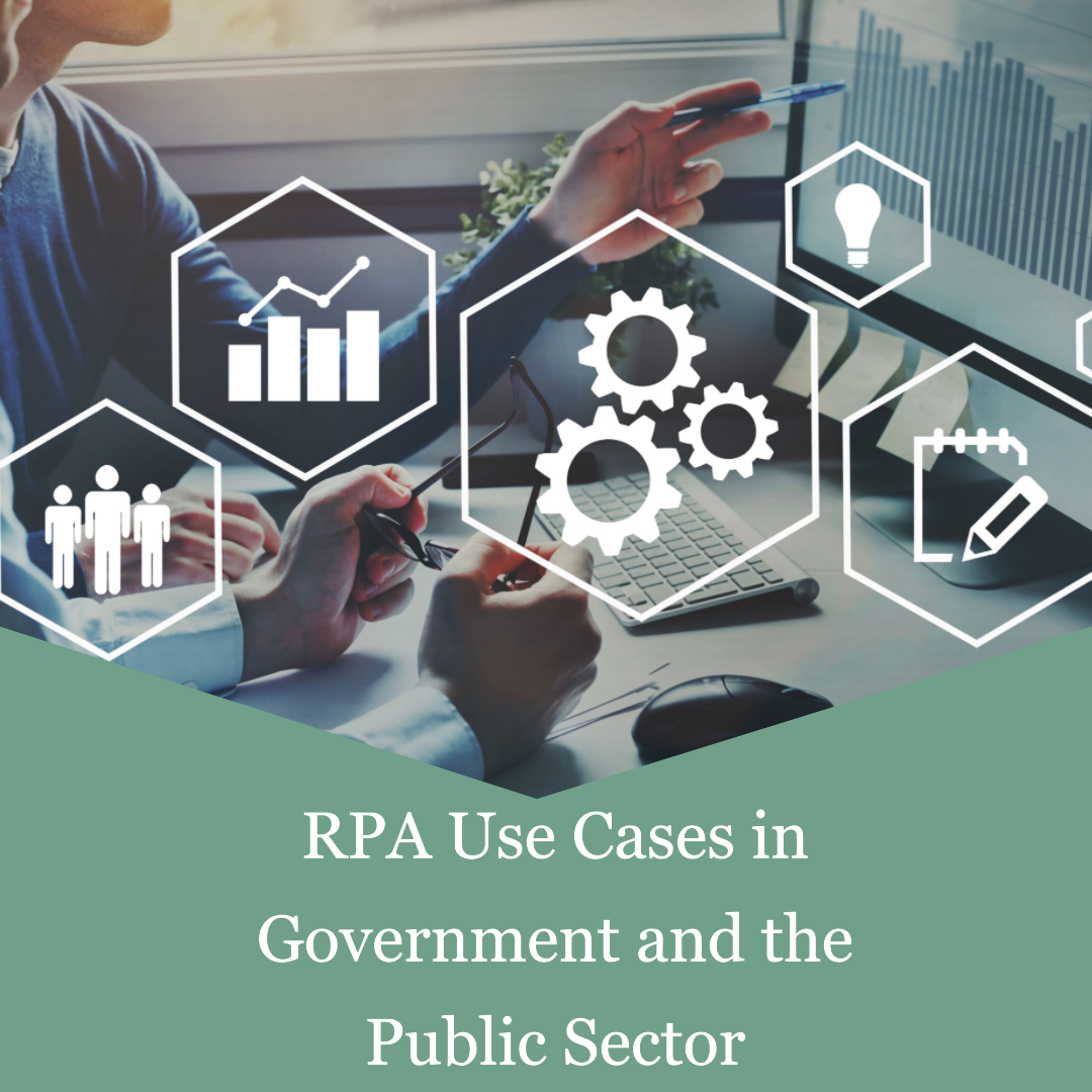 RPA Use Cases in Government and the Public Sector by Muneeb Tabassum