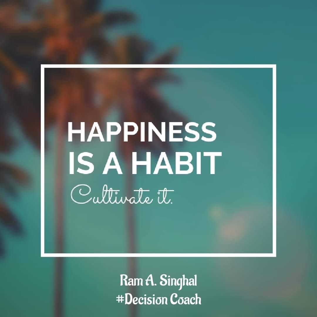 Cultivate happiness habits