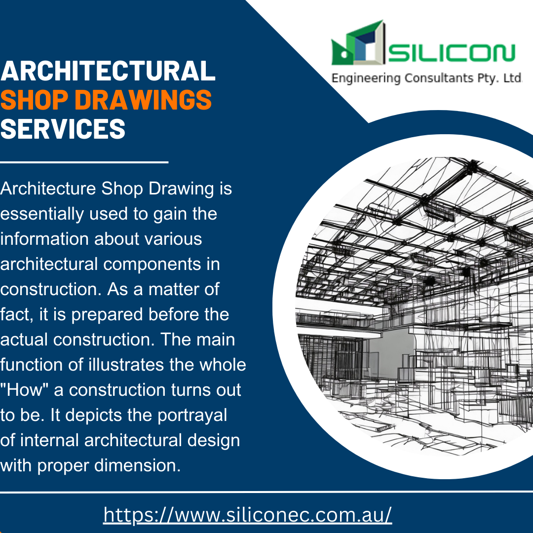 Architecture Shop Drawing Australia Silicon Engineering Consultants