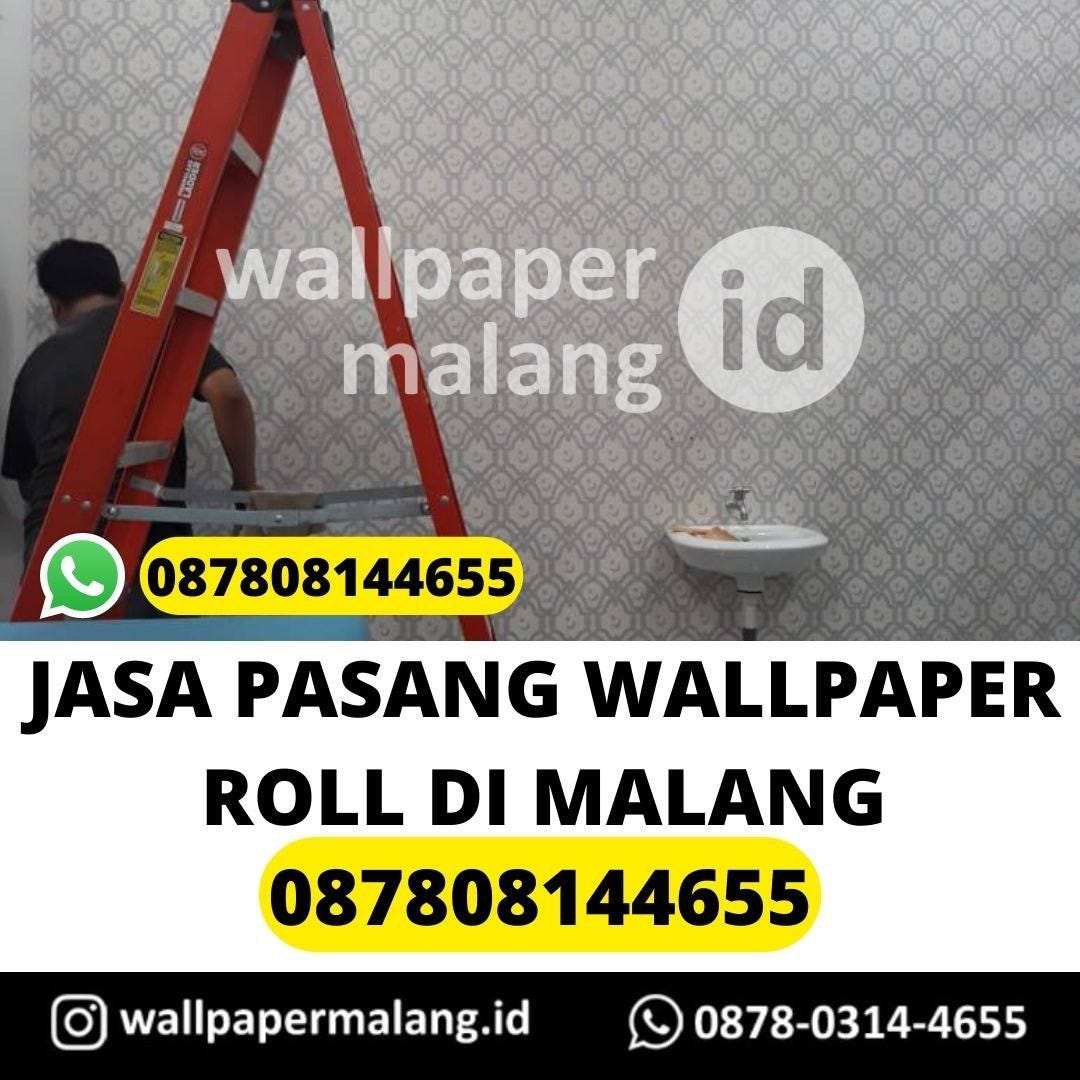 JASA PASANG WALLPAPER ROLL DI MALANG by TUKANG WALLPAPER MALANG Medium