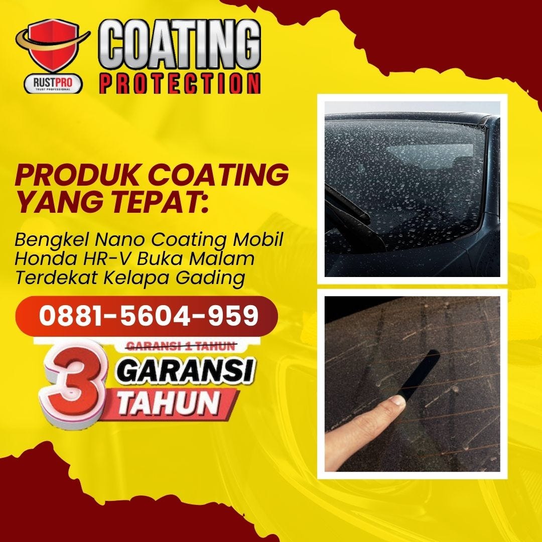 Produk Coating yang Tepat: Bengkel Nano Coating Mobil Honda HR-V Buka ...