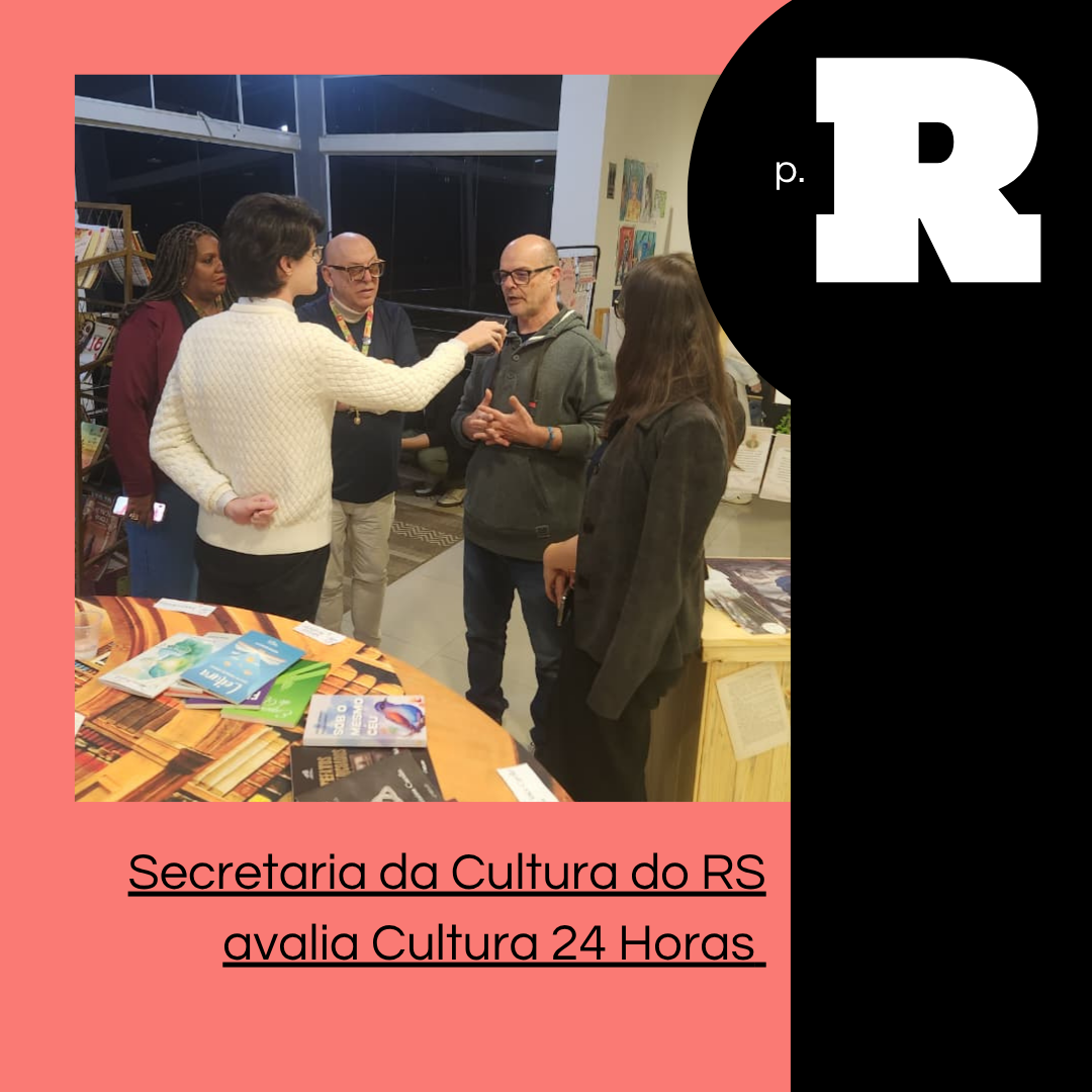 PR em Áudio: T4 | Secretaria da Cultura do RS avalia Cultura 24 Horas