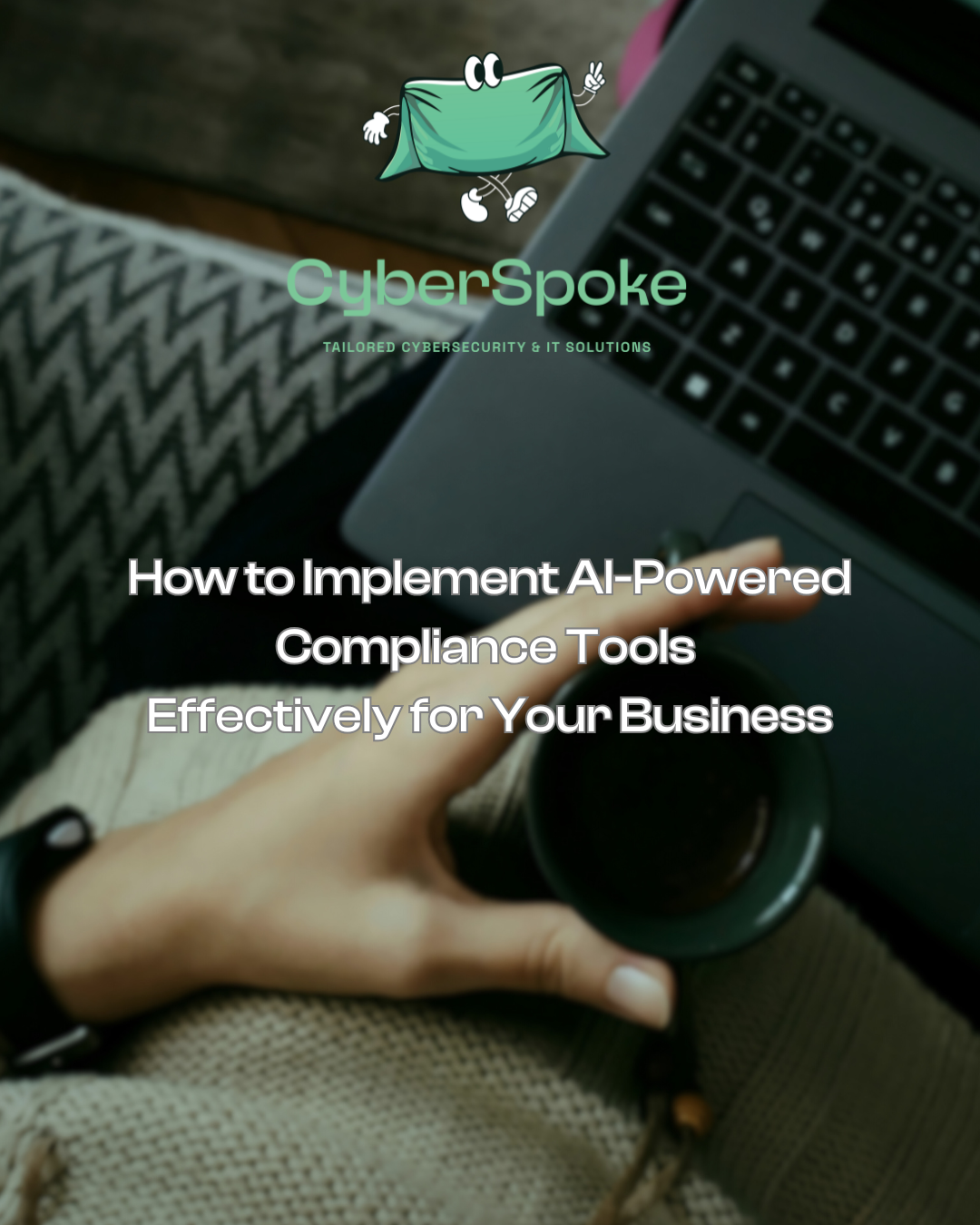 How to Implement AI-Powered Compliance Tools Effectively for Your Business