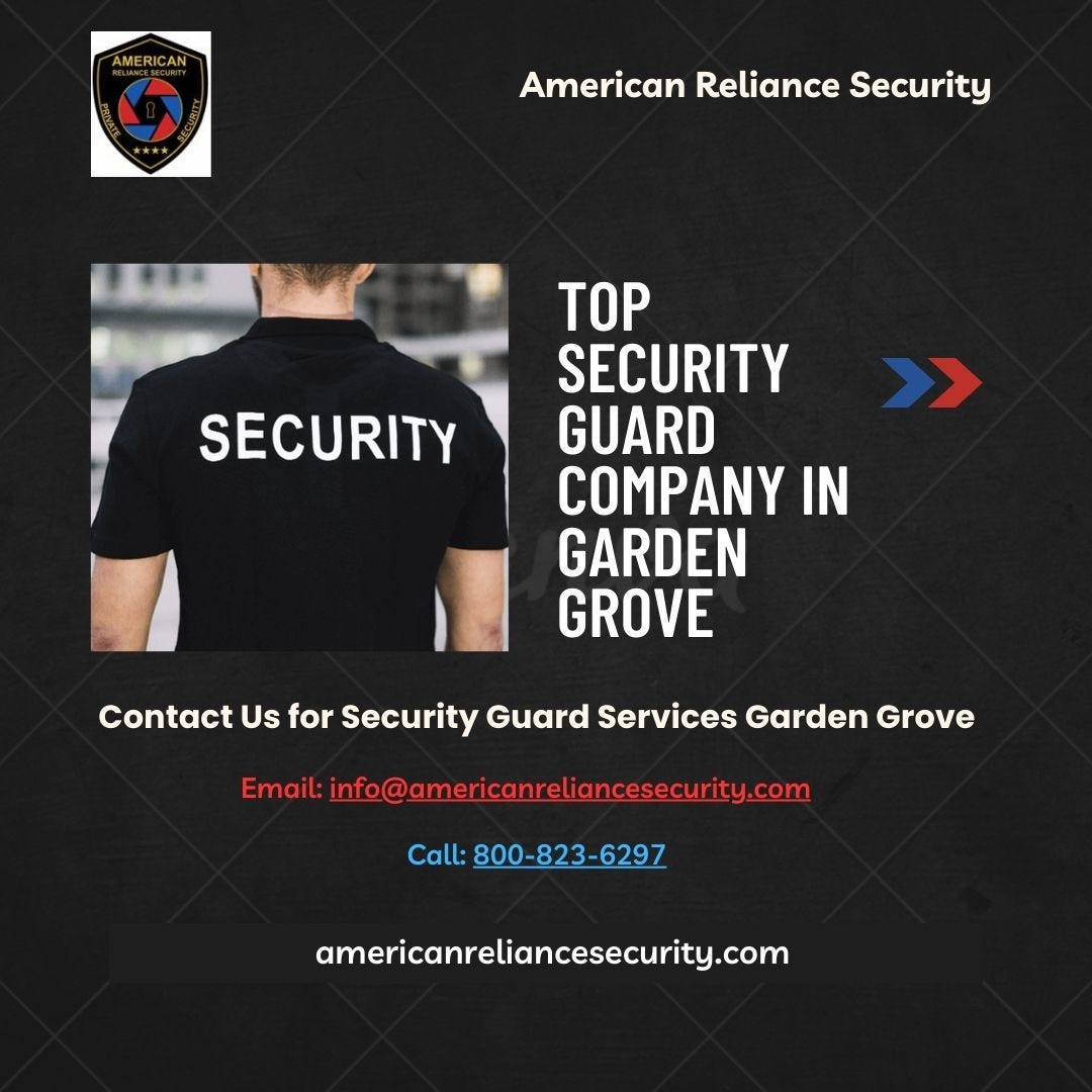 Trusted Security Guard Services in Garden Grove — American Reliance ...