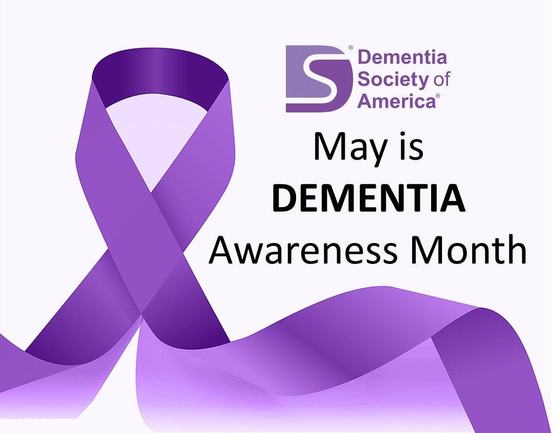 May is Dementia Awareness Month Dementia Society of America® Medium