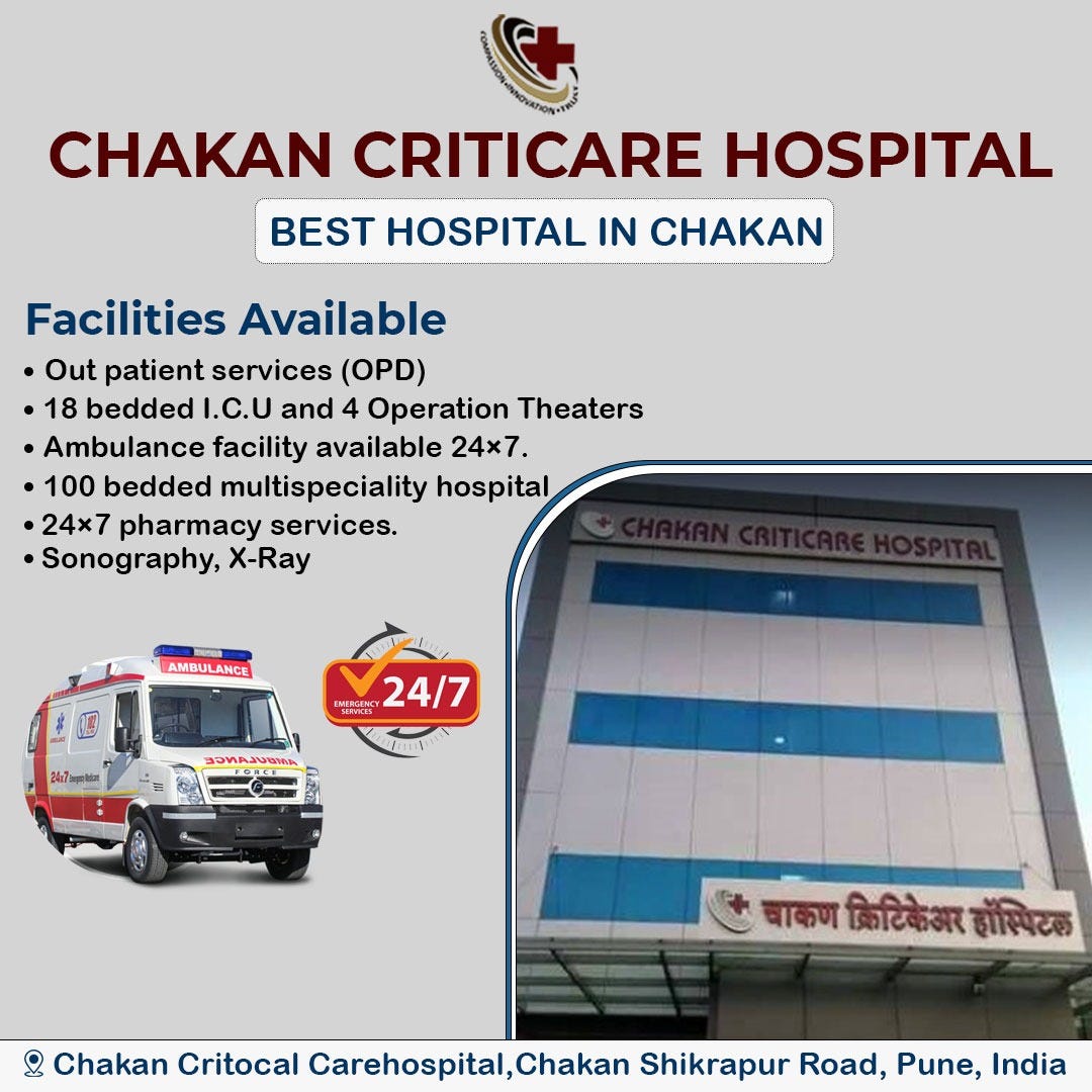Best Hospital In Chakan. Chakan Criticare Hospital PVT Ltd is… by
