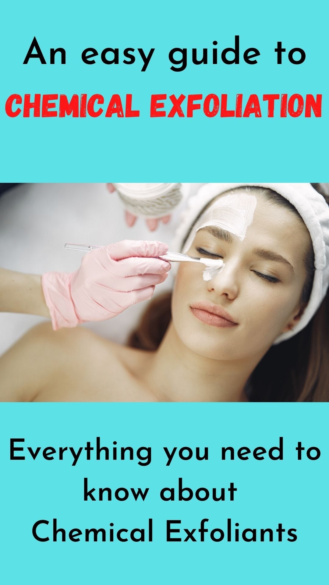 HOW TO EXFOLIATE ? Chemical & Physical Exfoliation Beginner’s Guide