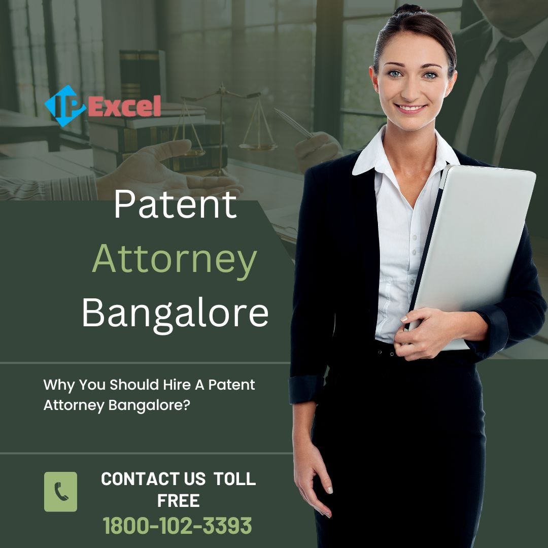 Why You Should Hire A Patent Attorney Bangalore? Ipexcelin Medium