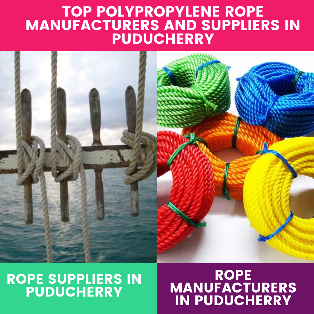 Top Polypropylene Rope Manufacturers and Suppliers in Puducherry | by ...
