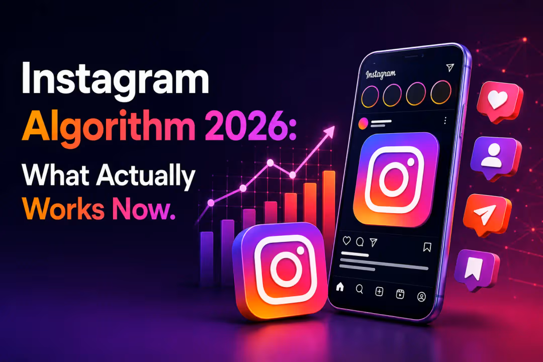 Instagram Algorithm 2026: What Actually Works Now