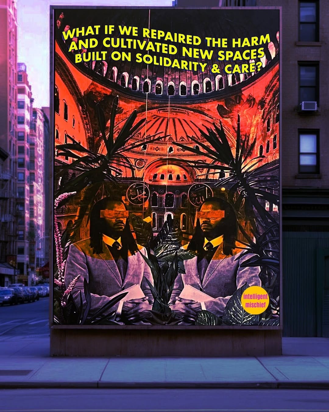 Mural titled, “What if we repaired the harm and cultivated new spaces built on solidarity & care?” by Intelligent Mischief