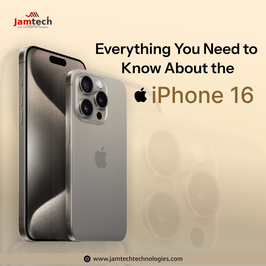 Everything You Need to Know About the iPhone 16
