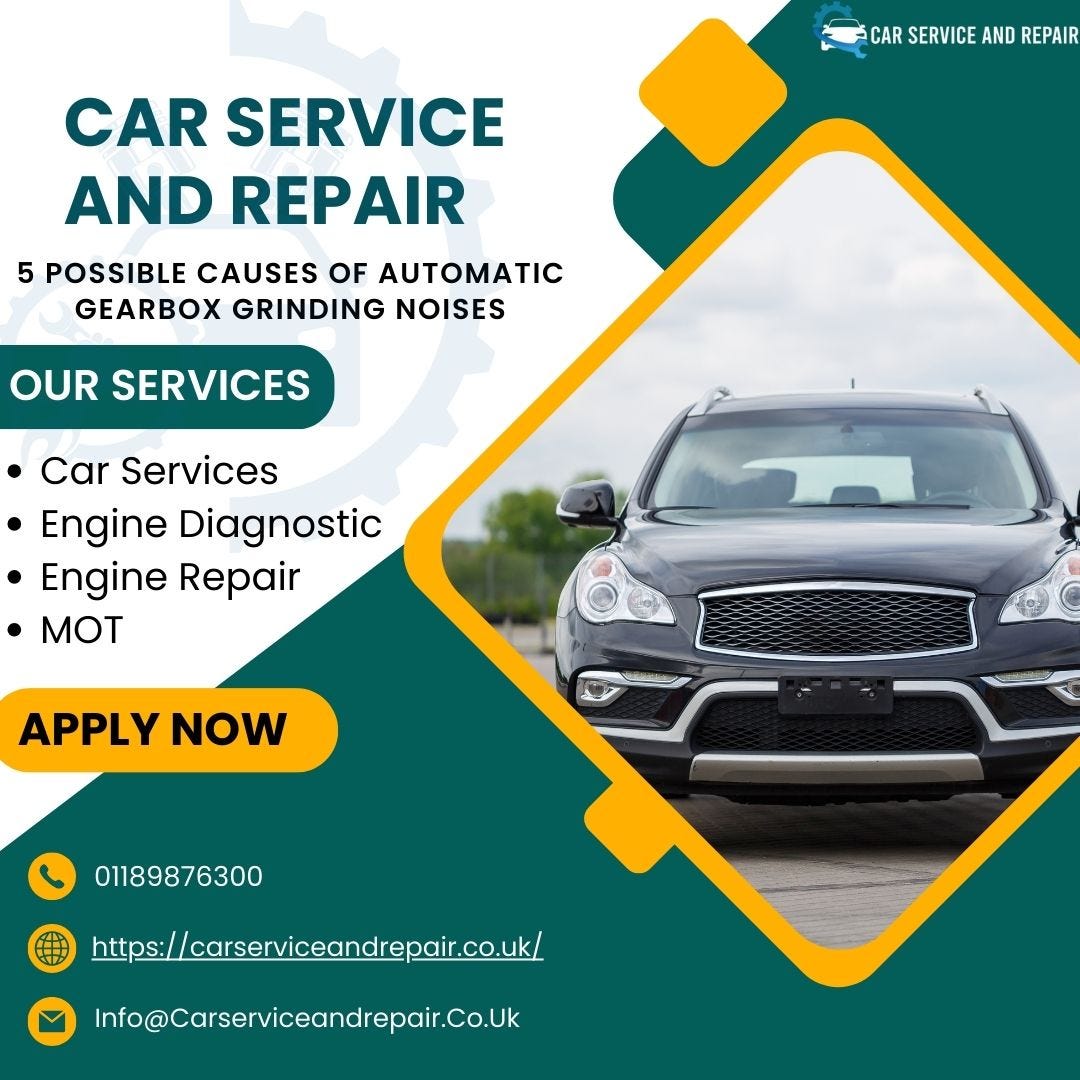 5 Possible Causes of Automatic Gearbox Grinding Noises by