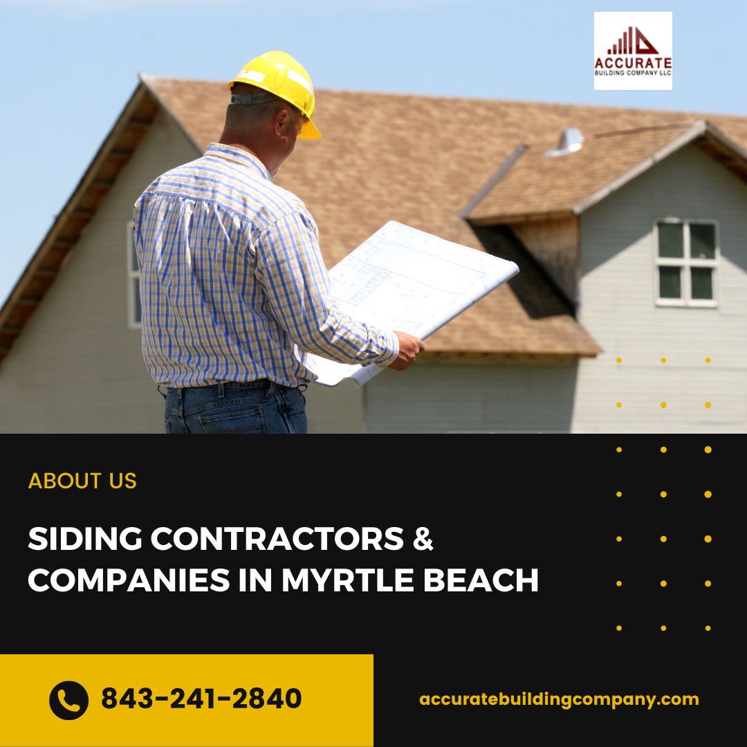 Siding Contractors & Companies in Myrtle Beach Accurate Building Company Medium