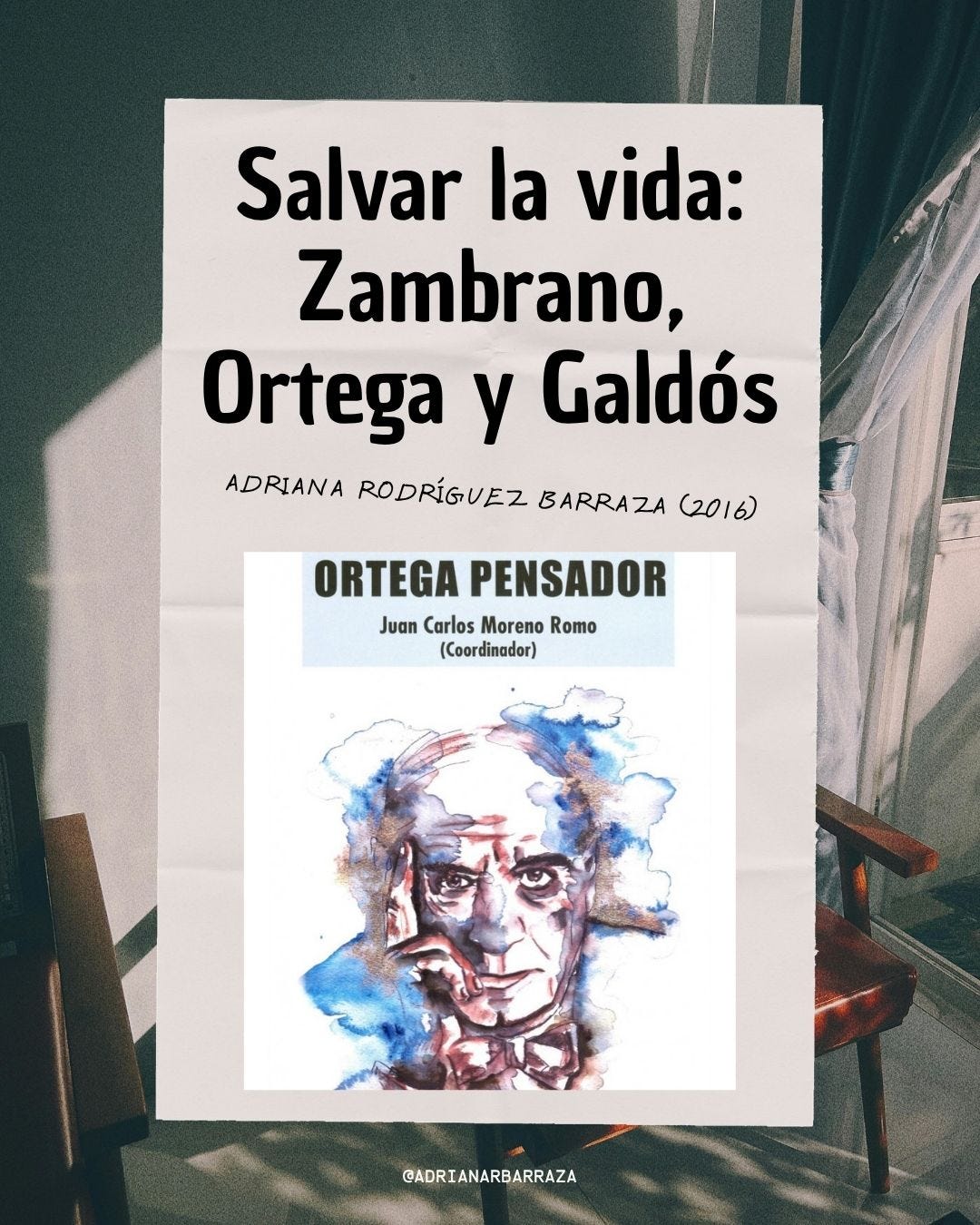 Salvar la vida: Zambrano, Ortega y Galdós