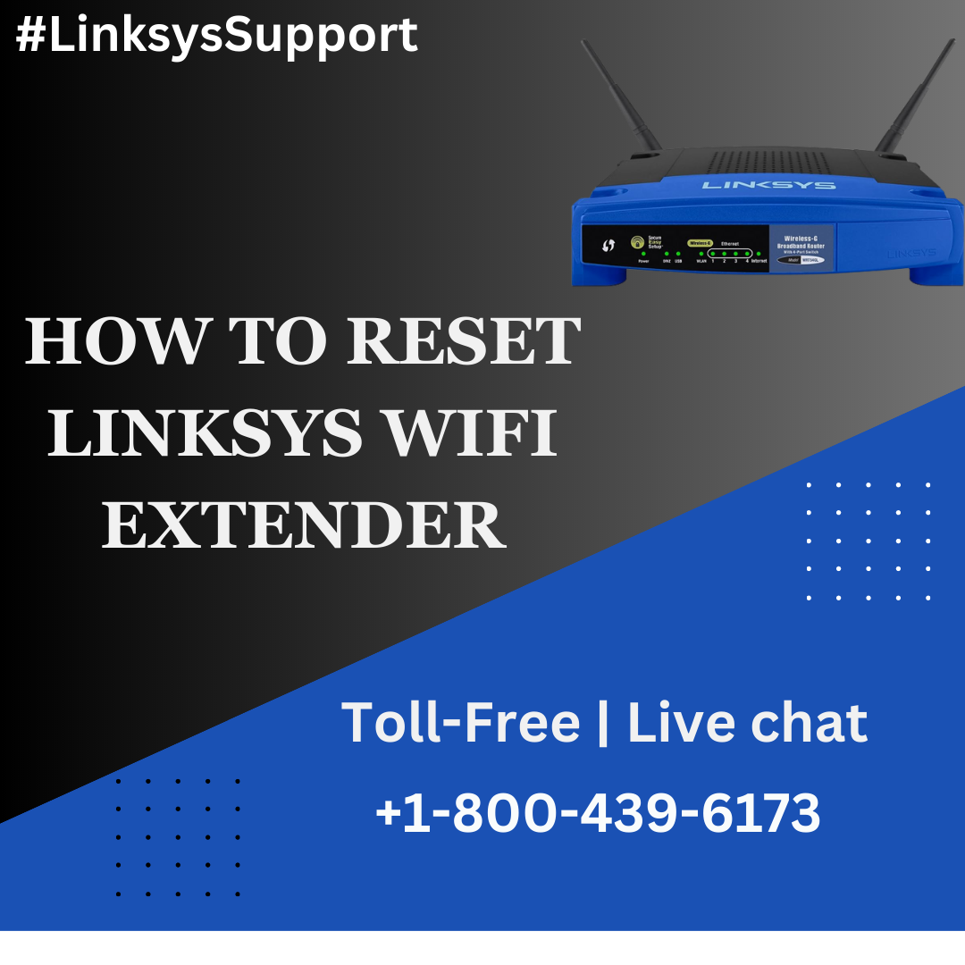 How to setup Linksys Wi-Fi extender | +1–800–439–6173 | Linksys Support |  by Linksys Support | Medium