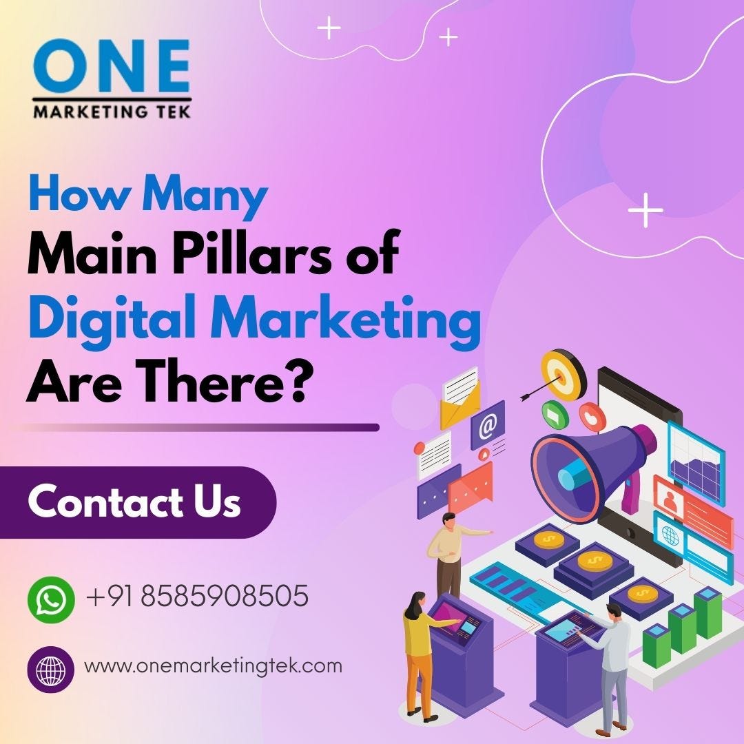 How Many Main Pillars of Digital Marketing Are There? by One