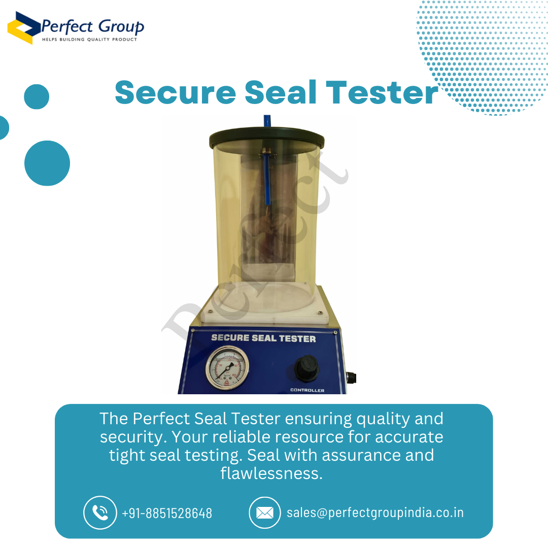 Secure Seal Tester | Perfect Group Perfect Group’s Secure Seal Tester ...